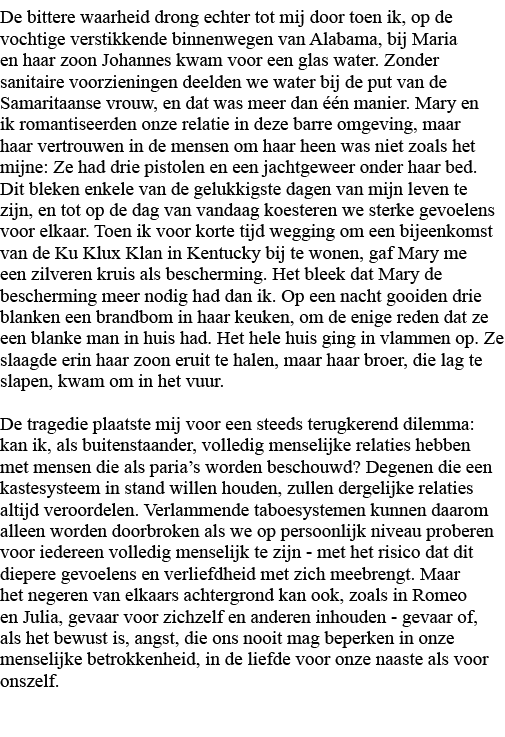 De bittere waarheid drong echter tot mij door toen ik, op de vochtige verstikkende binnenwegen van Alabama, bij Maria   
