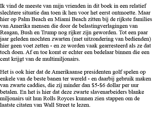 Ik vind de meeste van mijn vrienden in dit boek in een relatief slechtere situatie dan toen ik hen voor het eerst ont   