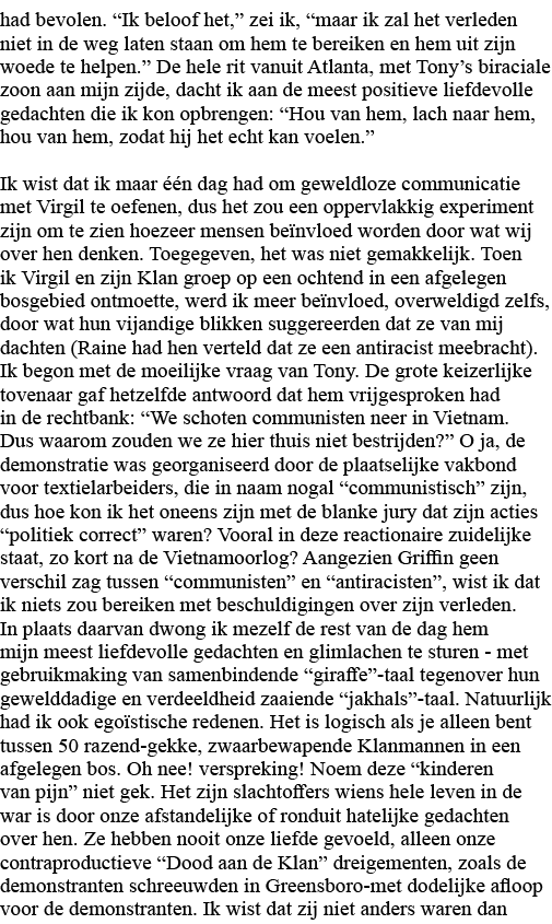 had bevolen   Ik beloof het,  zei ik,  maar ik zal het verleden niet in de weg laten staan om hem te bereiken en hem    