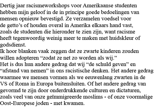Dertig jaar racismeworkshops voor Amerikaanse studenten hebben mijn geloof in de in principe goede bedoelingen van me   