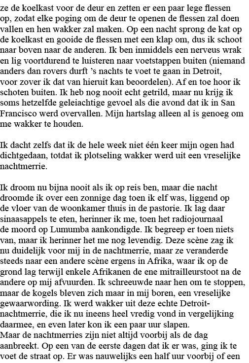 ze de koelkast voor de deur en zetten er een paar lege flessen op, zodat elke poging om de deur te openen de flessen    