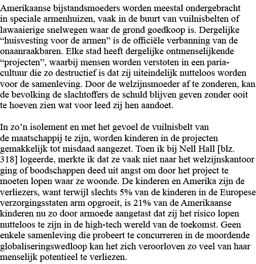 Amerikaanse bijstandsmoeders worden meestal ondergebracht in speciale armenhuizen, vaak in de buurt van vuilnisbelten   