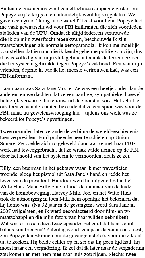 Buiten de gevangenis werd een effectieve campagne gestart om Popeye vrij te krijgen, en uiteindelijk werd hij vrijgel   