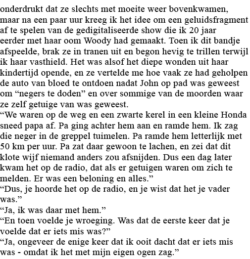 onderdrukt dat ze slechts met moeite weer bovenkwamen, maar na een paar uur kreeg ik het idee om een geluidsfragment    