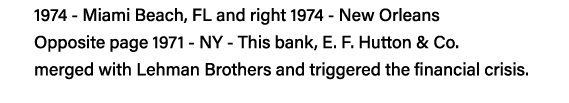1974 - Miami Beach, FL and right 1974 - New Orleans Opposite page 1971 - NY - This bank, E  F  Hutton & Co  merged wi   