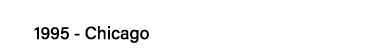 1995 - Chicago