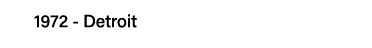 1972 - Detroit