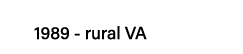 1989 - rural VA