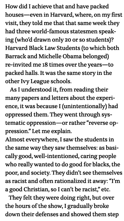 How did I achieve that and have packed houses—even in Harvard, where, on my first visit, they told me that that same    