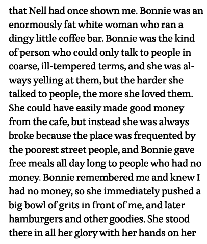 that Nell had once shown me  Bonnie was an enormously fat white woman who ran a dingy little coffee bar  Bonnie was t   