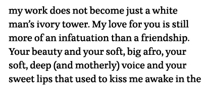 my work does not become just a white man s ivory tower  My love for you is still more of an infatuation than a friend   