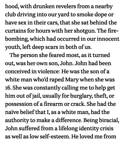 hood, with drunken revelers from a nearby club driving into our yard to smoke dope or have sex in their cars, that sh   