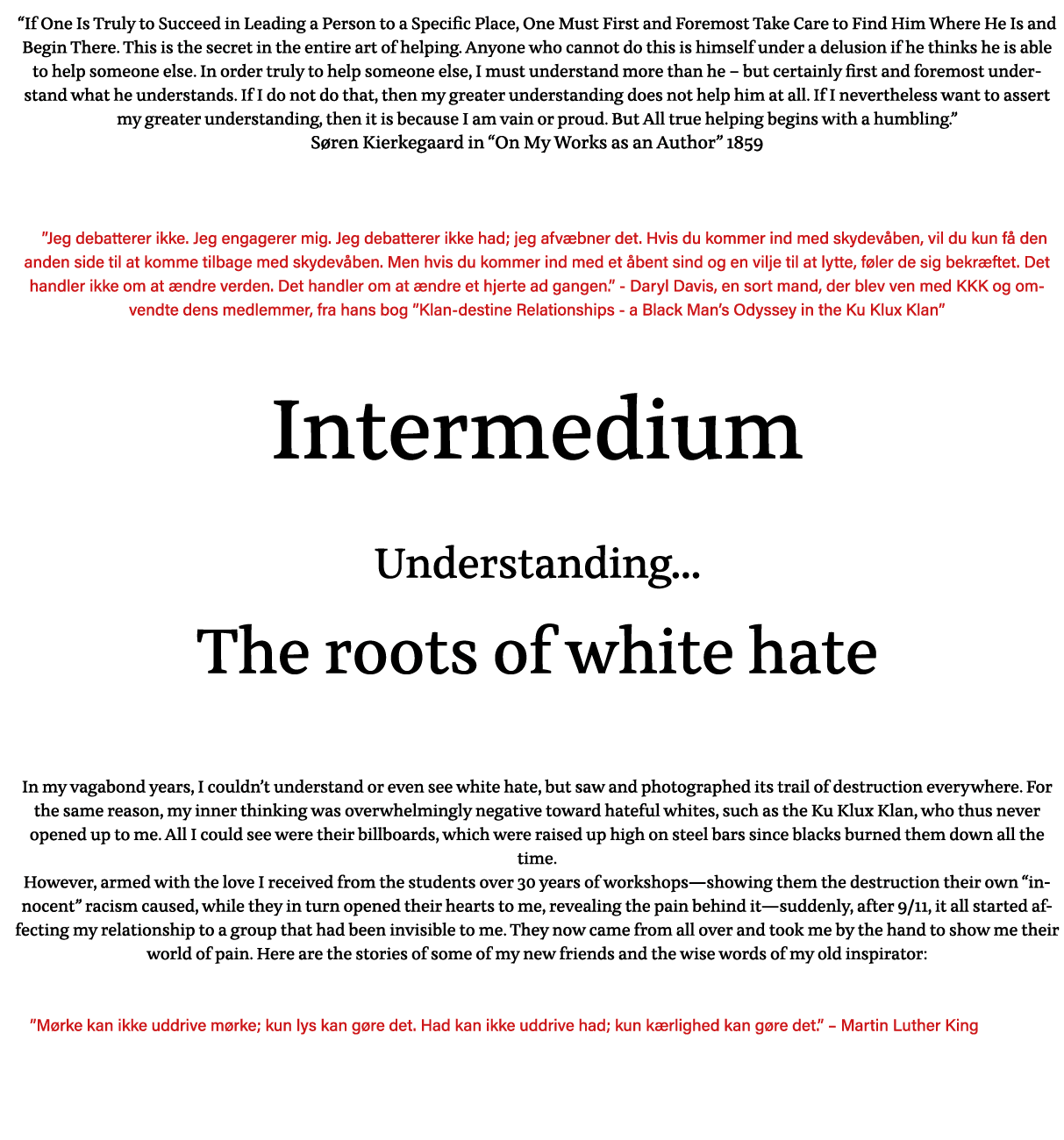  If One Is Truly to Succeed in Leading a Person to a Specific Place, One Must First and Foremost Take Care to Find Hi   