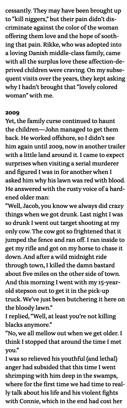 cessantly  They may have been brought up to  kill niggers,  but their pain didn t discriminate against the color of t   