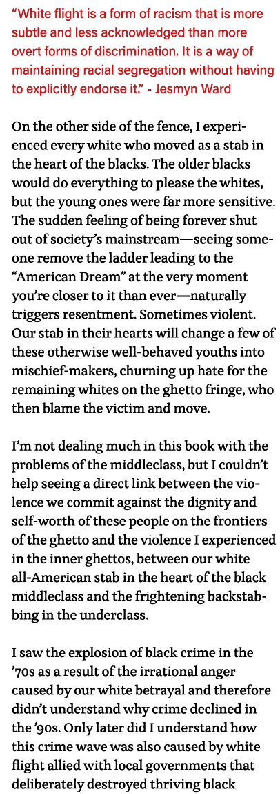  White flight is a form of racism that is more subtle and less acknowledged than more overt forms of discrimination     