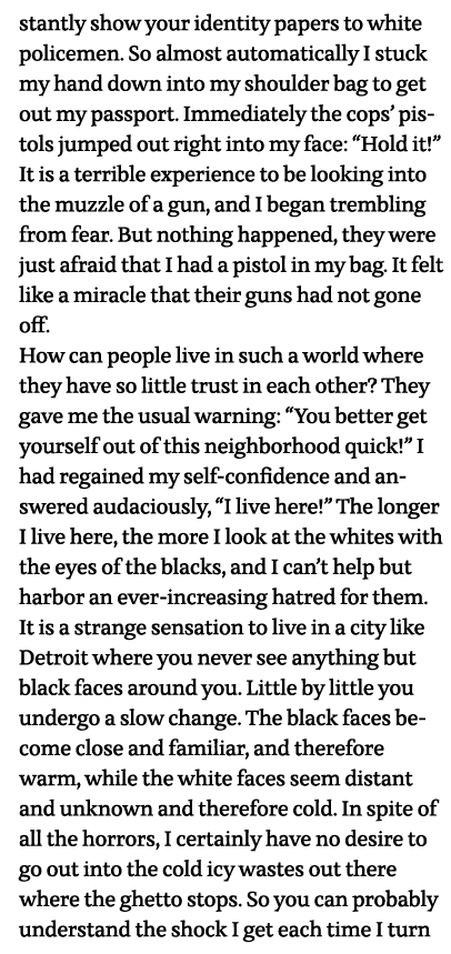 stantly show your identity papers to white policemen  So almost automatically I stuck my hand down into my shoulder b   