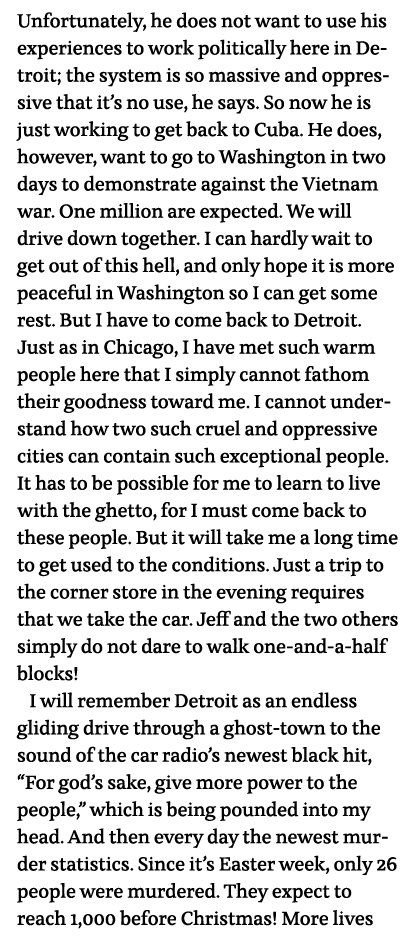 Unfortunately, he does not want to use his experiences to work politically here in Detroit; the system is so massive    