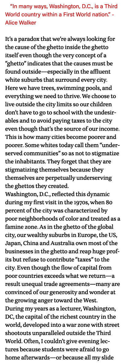  In many ways, Washington, D C , is a Third World country within a First World nation   - Alice Walker It s a paradox   