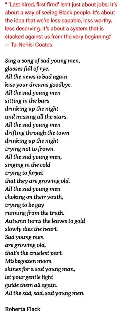    Last hired, first fired  isn t just about jobs; it s about a way of seeing Black people  It s about the idea that    