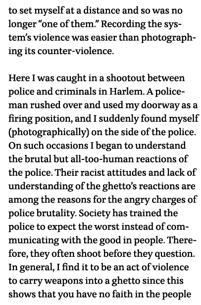 to set myself at a distance and so was no longer  one of them   Recording the system s violence was easier than photo   