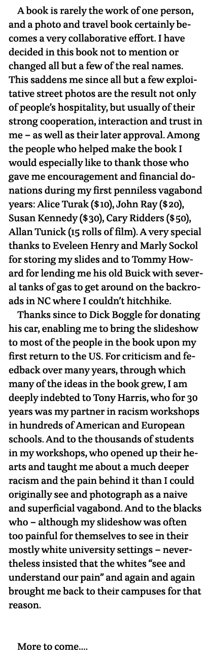 A book is rarely the work of one person, and a photo and travel book certainly becomes a very collaborative effort  I   