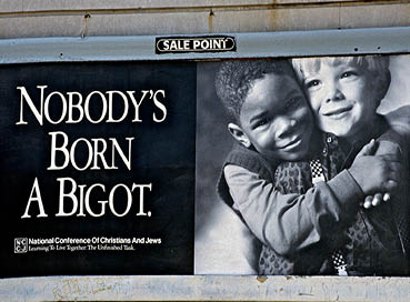 Nobody is born a bigot