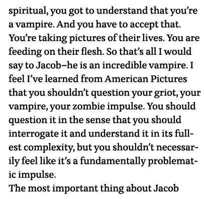 spiritual, you got to understand that you re a vampire  And you have to accept that  You re taking pictures of their    