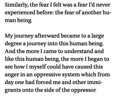 Similarly, the fear I felt was a fear I d never experienced before: the fear of another human being  My journey after   