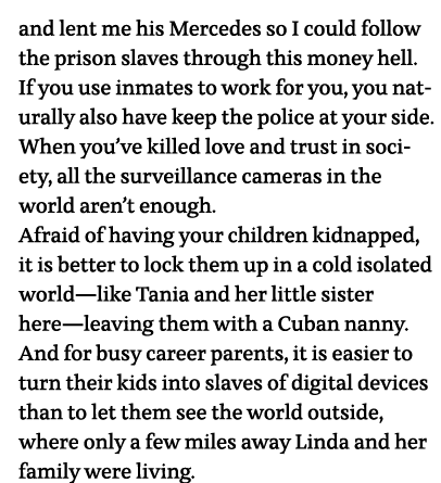 and lent me his Mercedes so I could follow the prison slaves through this money hell  If you use inmates to work for    