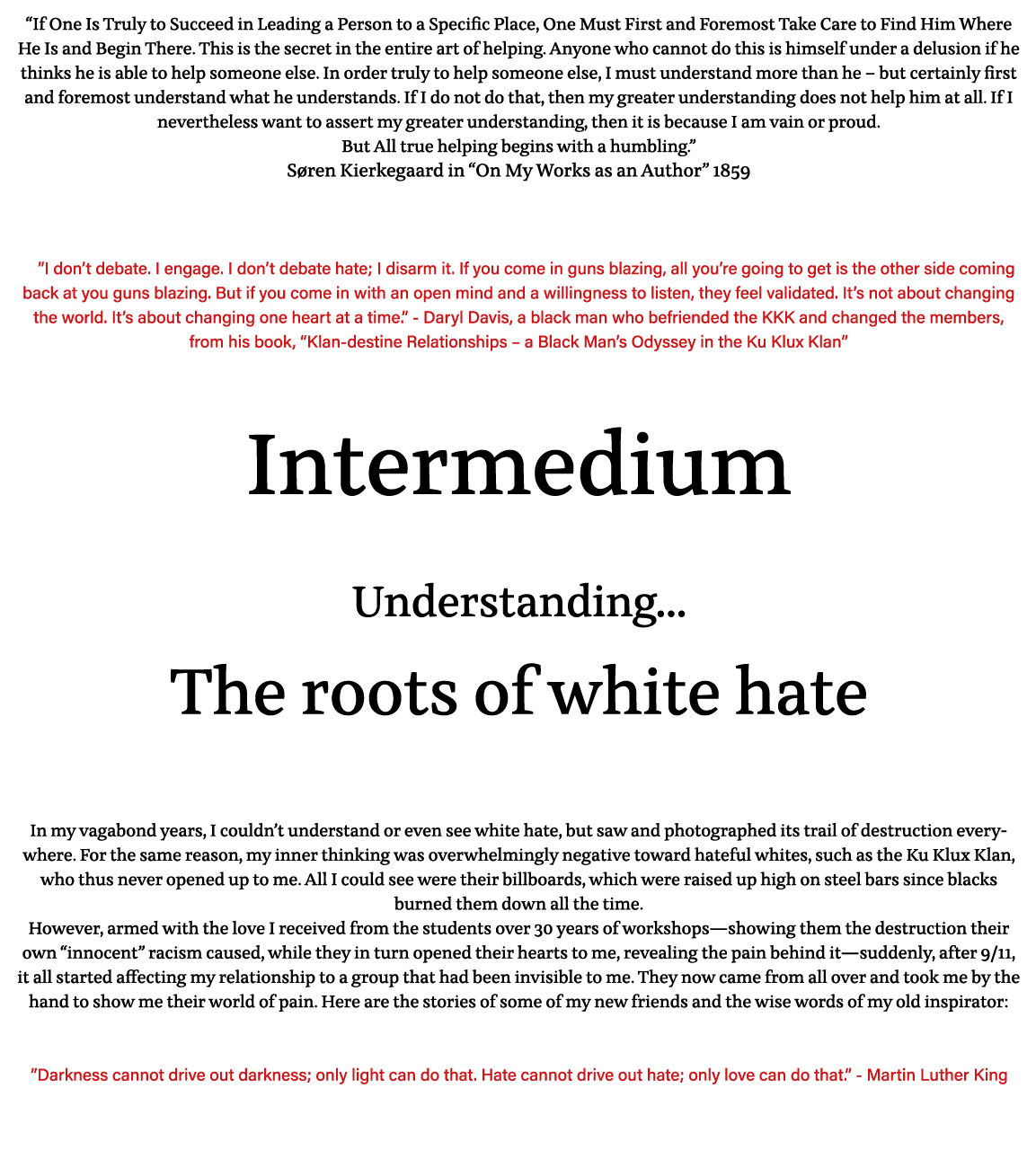  If One Is Truly to Succeed in Leading a Person to a Specific Place, One Must First and Foremost Take Care to Find Hi   