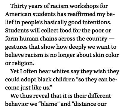 Thirty years of racism workshops for American students has reaffirmed my belief in people s basically good intentions   