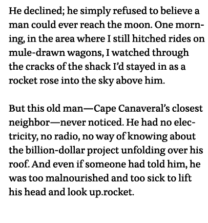 He declined; he simply refused to believe a man could ever reach the moon  One morning, in the area where I still hit   