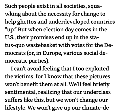 Such people exist in all societies, squawking about the necessity for change to help ghettos and underdeveloped count   