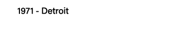 1971 - Detroit