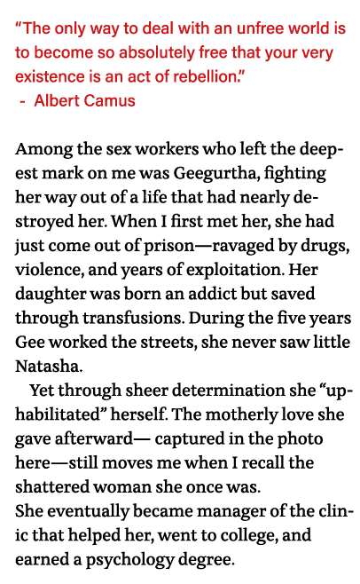  The only way to deal with an unfree world is to become so absolutely free that your very existence is an act of rebe   
