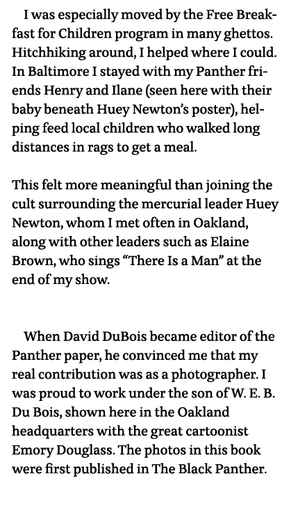 I was especially moved by the Free Breakfast for Children program in many ghettos  Hitchhiking around, I helped where   