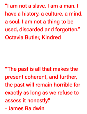  I am not a slave  I am a man  I have a history, a culture, a mind, a soul  I am not a thing to be used, discarded an   