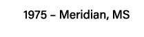 1975   Meridian, MS