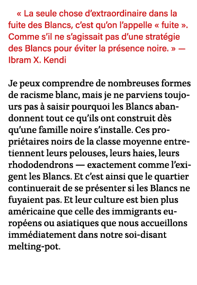  La seule chose d extraordinaire dans la fuite des Blancs, c est qu on l appelle   fuite    Comme s il ne s agissait   
