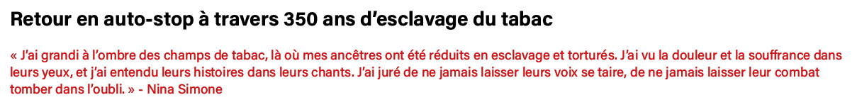 Retour en auto-stop à travers 350 ans d esclavage du tabac   J ai grandi à l ombre des champs de tabac, là où mes anc   