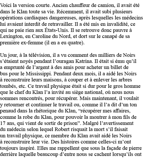 Voici la version courte  Ancien chauffeur de camion, il avait été dans le Klan toute sa vie  Récemment, il avait subi   