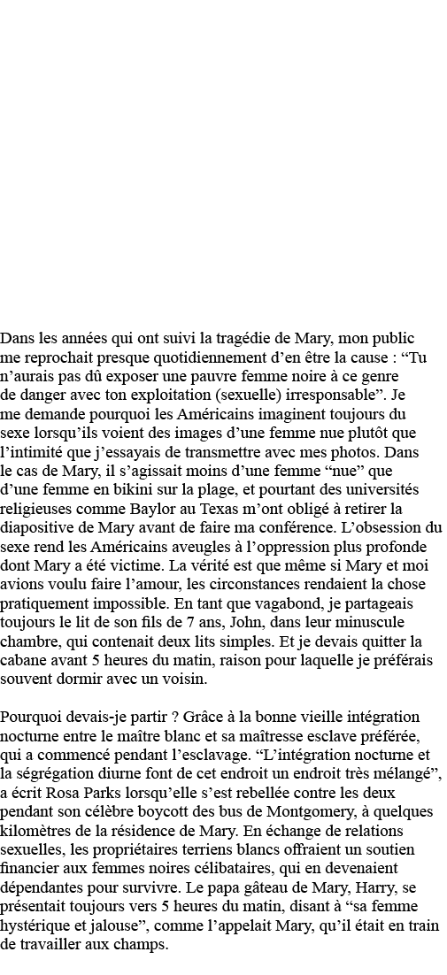 Dans les années qui ont suivi la tragédie de Mary, mon public me reprochait presque quotidiennement d en être la caus   