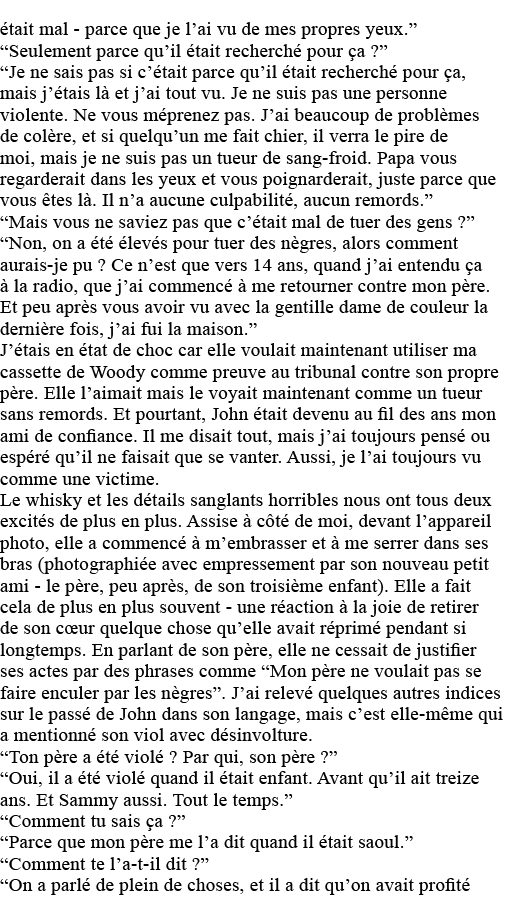 était mal - parce que je l ai vu de mes propres yeux    Seulement parce qu il était recherché pour ça     Je ne sais    