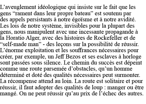 L aveuglement idéologique qui insiste sur le fait que les gens  rament dans leur propre bateau  est soutenu par des a   