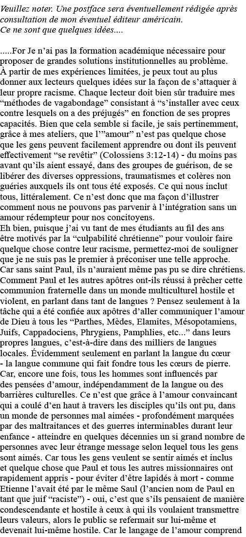 Veuillez noter  Une postface sera éventuellement rédigée après consultation de mon éventuel éditeur américain  Ce ne    
