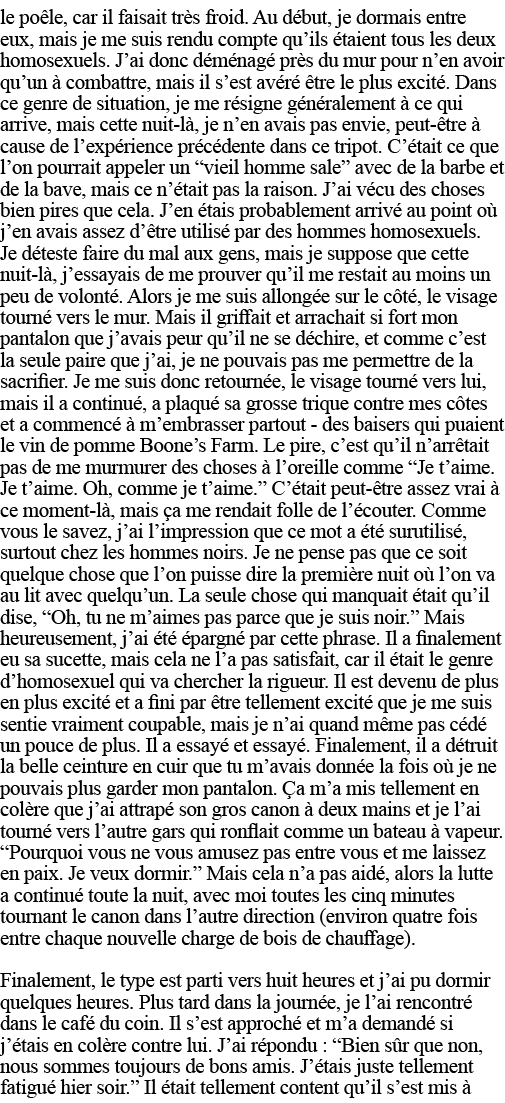 le poêle, car il faisait très froid  Au début, je dormais entre eux, mais je me suis rendu compte qu ils étaient tous   