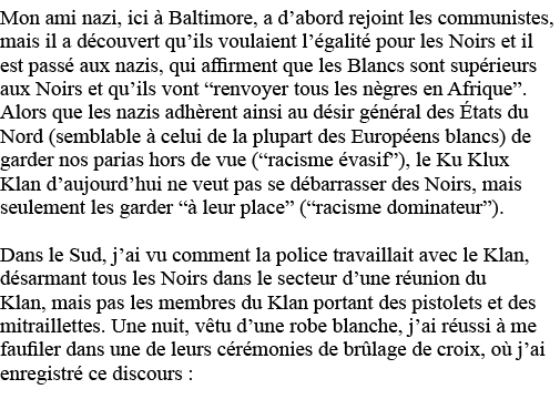 Mon ami nazi, ici à Baltimore, a d abord rejoint les communistes, mais il a découvert qu ils voulaient l égalité pour   