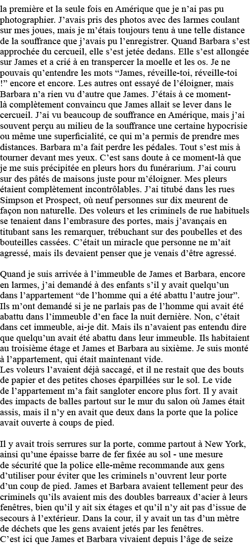 la première et la seule fois en Amérique que je n ai pas pu photographier  J avais pris des photos avec des larmes co   