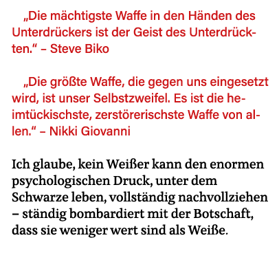  Die mächtigste Waffe in den Händen des Unterdrückers ist der Geist des Unterdrückten     Steve Biko  Die größte Waff   