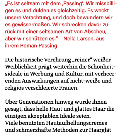  Es ist seltsam mit dem  Passing   Wir missbilligen es und dulden es gleichzeitig  Es weckt unsere Verachtung, und do   